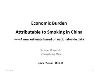 Economic Burden Attributable to Smoking in China ——A new estimate based on national-wide data