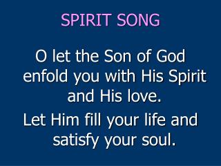 SPIRIT SONG