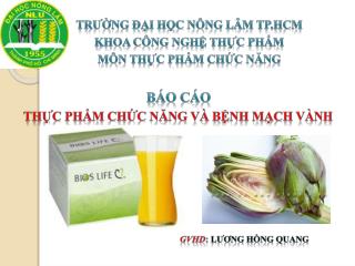 TRƯỜNG ĐẠI HỌC NÔNG LÂM TP.HCM KHOA CÔNG NGHỆ THỰC PHẨM MÔN THỰC PHẨM CHỨC NĂNG BÁO CÁO