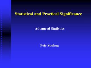 Statistical and Practical Significance