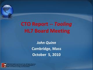 CTO Report -- Tooling HL7 Board Meeting