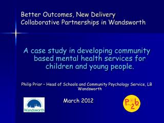 Better Outcomes, New Delivery Collaborative Partnerships in Wandsworth