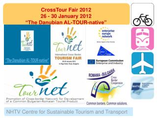 CrossTour Fair 2012 26 - 30 January 2012 “The Danubian AL-TOUR-native”