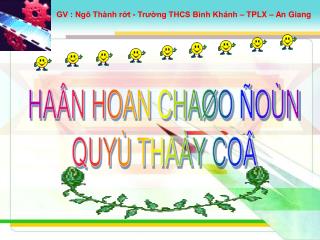 HAÂN HOAN CHAØO ÑOÙN QUYÙ THAÀY COÂ