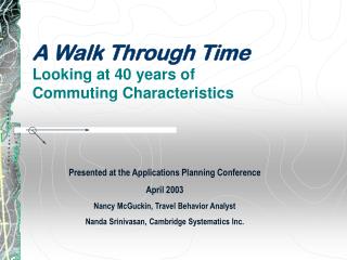 A Walk Through Time Looking at 40 years of Commuting Characteristics