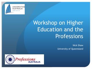 Workshop on Higher Education and the Professions