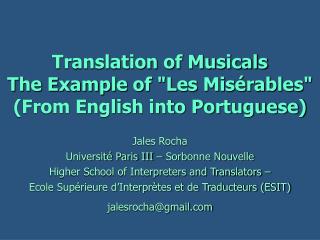 Translation of Musicals The Example of &quot;Les Misérables&quot; (From English into Portuguese)