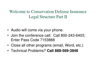 Welcome to Conservation Defense Insurance Legal Structure Part II