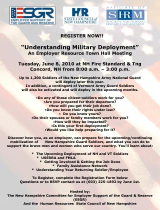REGISTER NOW!!		 “Understanding Military Deployment” An Employer Resource Town Hall Meeting