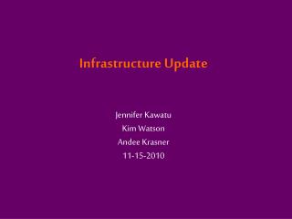 Infrastructure Update