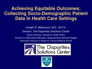 Achieving Equitable Outcomes: Collecting Socio-Demographic Patient Data in Health Care Settings