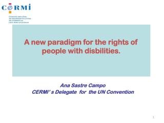 A new paradigm for the rights of people with disbilities.