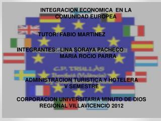 INTEGRACION ECONOMICA EN LA COMUNIDAD EUROPEA