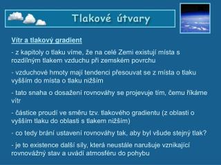 Tlakové útvary – vítr a tlakový gradient