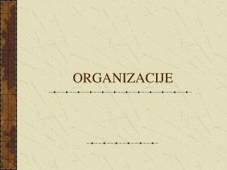 ORGANIZACIJE