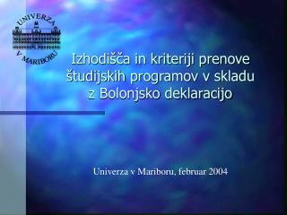 Izhodišča in kriteriji prenove študijskih programov v skladu z Bolonjsko deklaracijo