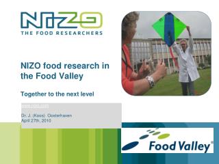 NIZO food research in the Food Valley Together to the next level