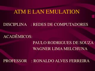 ATM E LAN EMULATION