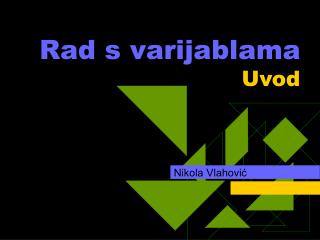 Rad s varijablama Uvod