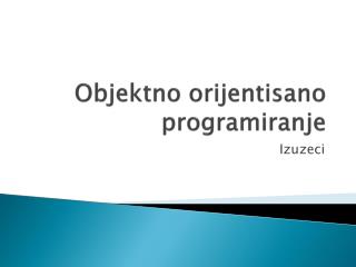 Objektno orijentisano programiranje