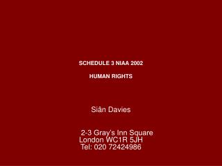 SCHEDULE 3 NIAA 2002 HUMAN RIGHTS Siân Davies