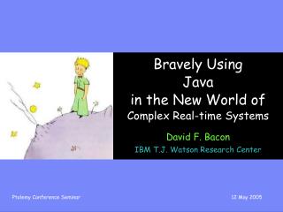 Bravely Using Java in the New World of Complex Real-time Systems