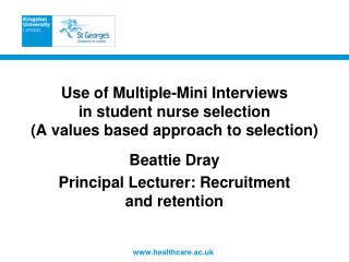 Use of Multiple-Mini Interviews in student nurse selection (A values based approach to selection)