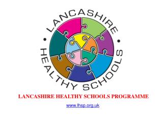 LANCASHIRE HEALTHY SCHOOLS PROGRAMME
