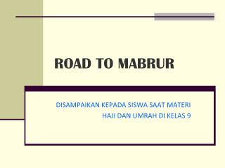 ROAD TO MABRUR