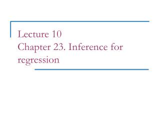 Lecture 10 Chapter 23. Inference for regression