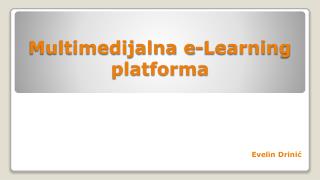 Multimedijalna e-Learning platforma