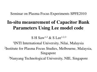 Seminar on Plasma Focus Experiments SPFE2010