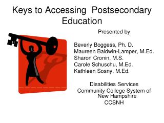 Keys to Accessing Postsecondary Education