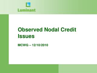 Observed Nodal Credit Issues