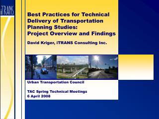 Urban Transportation Council TAC Spring Technical Meetings 6 April 2008