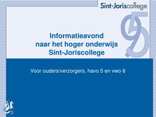 Informatieavond naar het hoger onderwijs Sint-Joriscollege