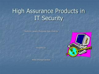 High Assurance Products in IT Security