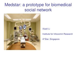 Medstar: a prototype for biomedical social network