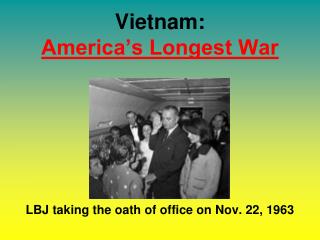 Vietnam: America’s Longest War