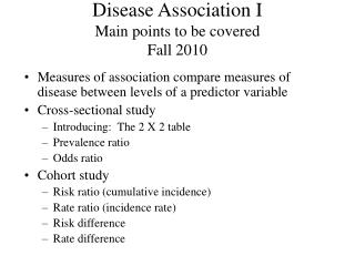 Disease Association I Main points to be covered Fall 2010