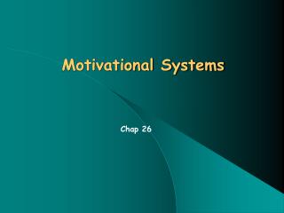 Motivational Systems