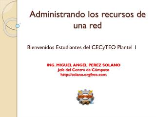 Administrando los recursos de una red