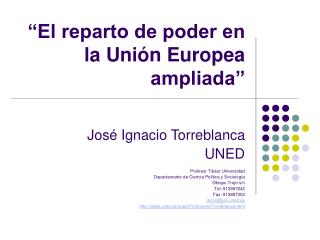 “El reparto de poder en la Unión Europea ampliada”