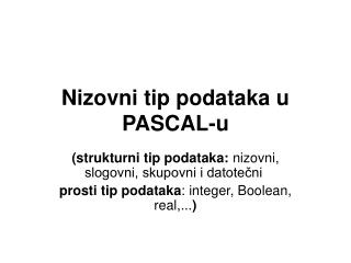 Nizovni tip podataka u PASCAL-u