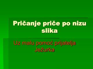 Pričanje priče po nizu slika