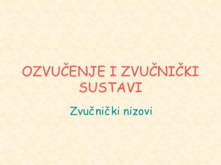 OZVUČENJE I ZVUČNIČKI SUSTAVI