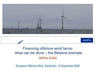 Financing offshore wind farms: what can be done – the Belwind exemple