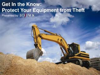 Get In the Know: Protect Your Equipment from Theft