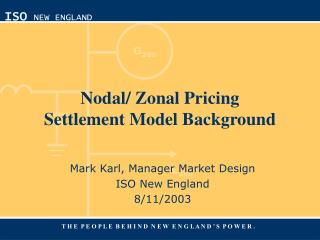 Nodal/ Zonal Pricing Settlement Model Background