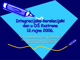 Integracijsko-korelacijski dan u OŠ Kostrena 12.rujna 2006.